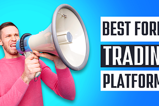 Which Trading Platform Is Better For Trading Forex?