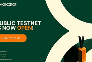 Kakarot zkEVM public testnet is Open!