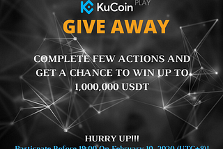 The KuCoinPlay 1M USDT Giveaway Is Still Ongoing! Participate Now!