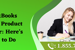 QuickBooks Invalid Product Number: Here’s what to Do