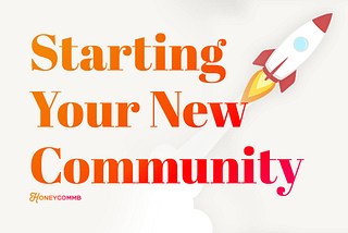 Getting Started: Building Your Community From A Zero State