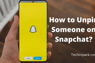 How to Unpin Someone on Snapchat: A Thorough Guide