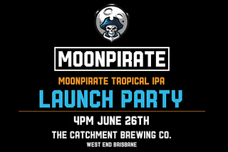 Edition #10 — MoonPirate Beer Launch Party (Special Edition)