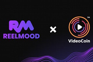 Reel Mood Announces Collaboration With VideoCoin To Create NFT Marketplace For Artists