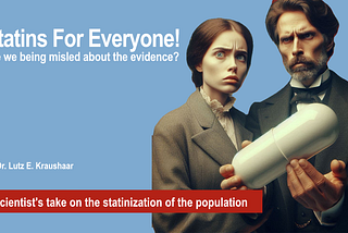 Statins for lowering cholesterol: are you being misled about the evidence?