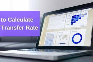 How to Calculate Data Transfer Rate — (No Calculator Required)