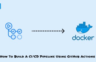 How to build a CI/CD Pipeline using GitHub Actions