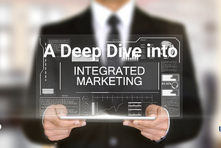 The Future of Integrated Marketing