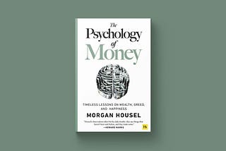 Unlocking Wealth: Insights from “The Psychology of Money”