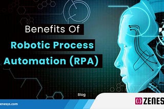Impeccable Benefits of Rpa for Your Business