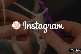 How To Sell Crochet Items On Instagram?