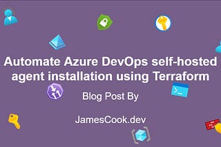 Automate Azure DevOps self-hosted agent installation using Terraform