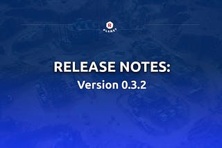 Release Notes: Version 0.3.2