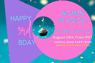 Women in Voice: Celebrating our 3rd Birthday!