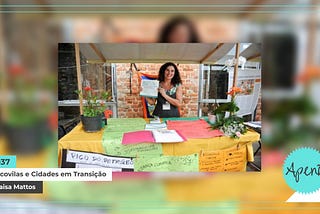 [Apenã 037] Ecovilas e Cidades em Transição — Taisa Mattos