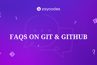 FAQs on Git & GitHub