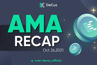 DeCus Internal AMA Recap