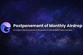 Postponement of Monthly Airdrop