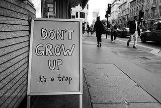 Why Grow Up?