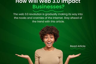 How Will Web 3.0 Impact Businesses?