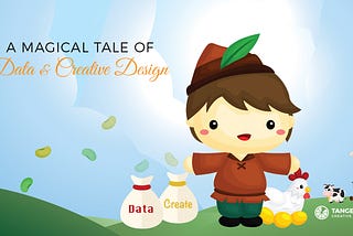 A Magical Tale of Data and Creative Design