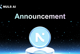 Announcement on NULS and NerveNetwork Merger and Discontinuation of NULS Network Maintenance