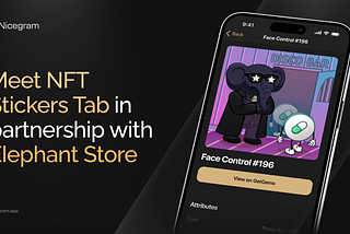 How Nicegram and Elephant Store Are Redefining Digital Collectibles