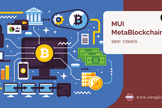 MUI MetaBlockchain Use Cases