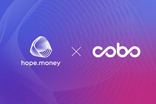 Hope.money Partners with Cobo to Expand its Distributed Reserve Network