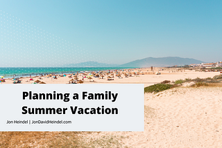 Planning a Family Summer Vacation