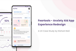 Anxiety-aid app experience redesign — a UX case study