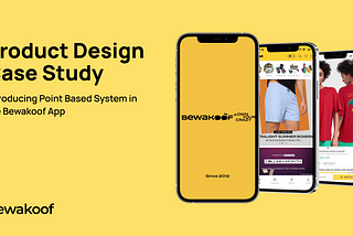 Loyalty Amplified: UX Case Study Fueling Retention & Repeat Purchases in Bewakoof App