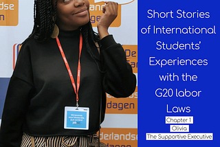 Short Stories of International Student Experiences with The G20 labor Laws