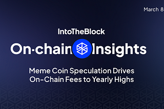 Meme Coin Speculation Drives On-Chain Fees to Yearly Highs