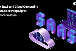 SaaS and Cloud Computing
