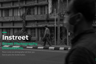 InStreet: Street Photography conversation with Fujifilm