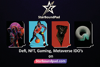 Starboundpad.com is Leading the Transition to Cardano-based DeFi.