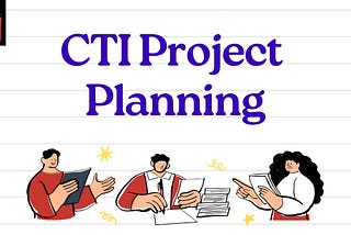 CTI Project Plan