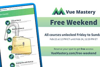 Announcing Vue Mastery Free Weekend