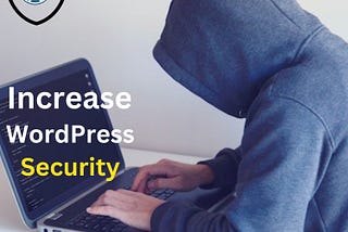 How to increase WordPress Website Security?