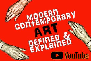 Image of a YouTube link: contemporary art defined and explained.