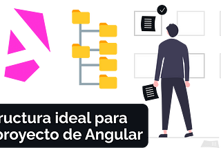 Estructura base para cualquier proyecto de Angular