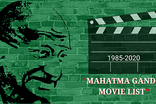 Mahatma Gandhi Movie list