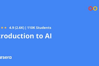 10 Best Artificial Intelligence (AI) Courses and Certifications on Coursera