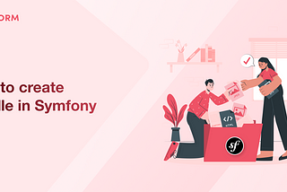How to Create a Bundle in Symfony