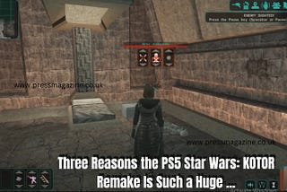 The PS5 Star Wars KOTOR Remake: A Game That Will Be a New Standard for RPG Fans