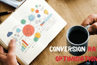 Four Ways to Improve Your Conversion Rate Optimisation