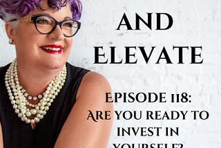 Are you ready to invest in yourself?