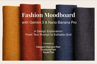 Fashion Moodboard with Gemini 3 & Nano Banana Pro