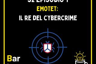 EMOTET: The King of Cybercrime